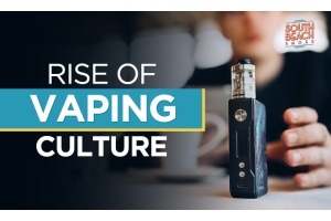 Vape Culture, Community, & Trends