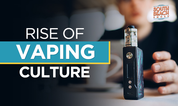 Vape Culture, Community, & Trends